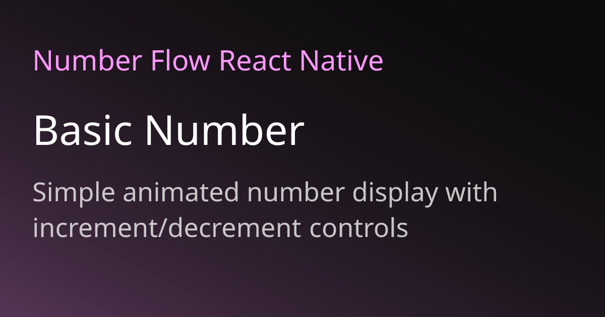 Basic Number | Number Flow React Native
